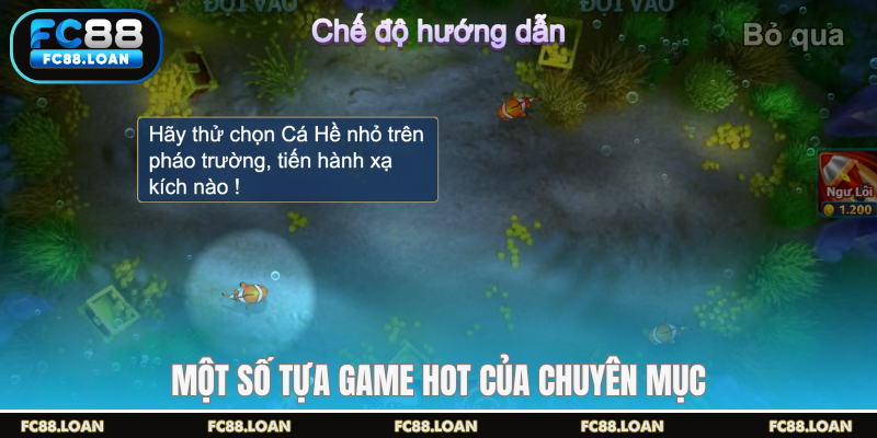 Một số tựa game hot của chuyên mục
