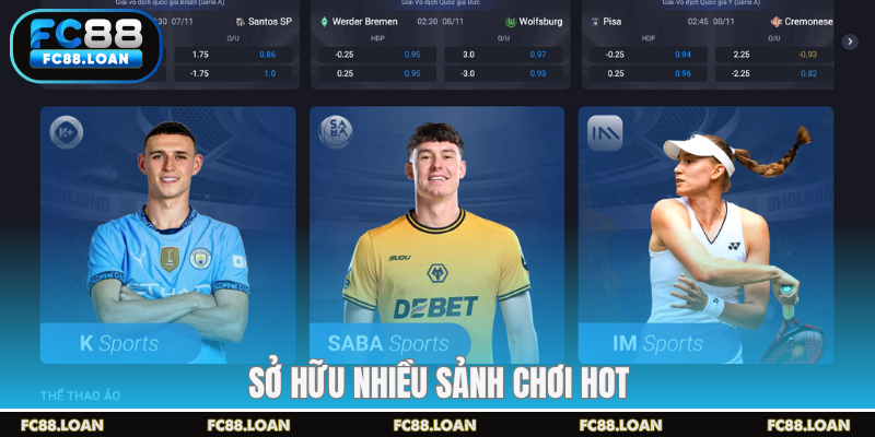 Sở hữu nhiều sảnh chơi hot