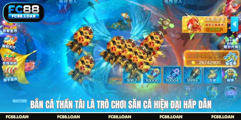 Bắn cá thần tài là trò chơi săn cá hiện đại hấp dẫn