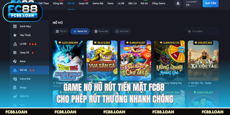 Game nổ hũ rút tiền mặt FC88 cho phép rút thưởng nhanh chóng