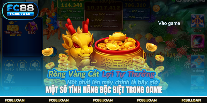 Một số tính năng đặc biệt trong game